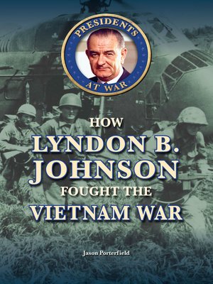 cover image of How Lyndon B. Johnson Fought the Vietnam War